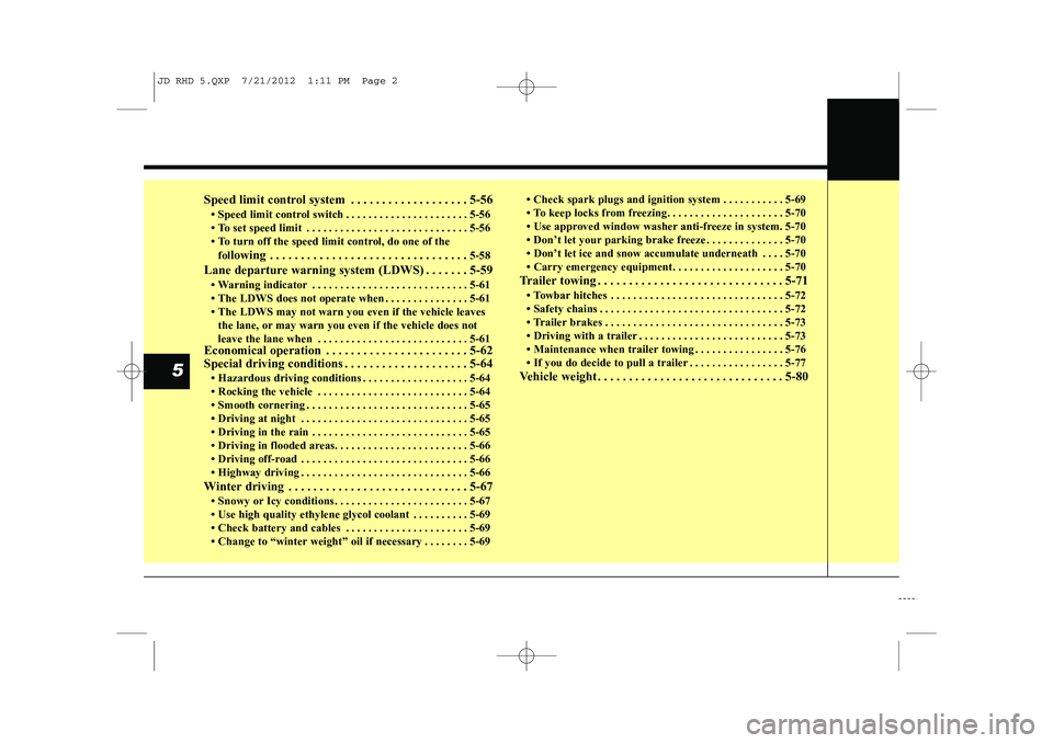 KIA CEED 2013  Owners Manual Speed limit control system . . . . . . . . . . . . . . . . . . . 5-56