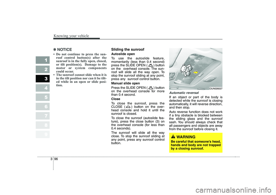KIA CERATO 2007  Owners Manual Knowing your vehicle
96
3
1 23456789
✽✽
NOTICE
