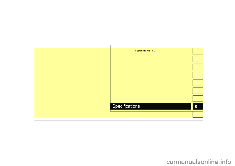 KIA CERATO 2004  Owners Manual 1 23456789Specifications / 8-2
Specifications 