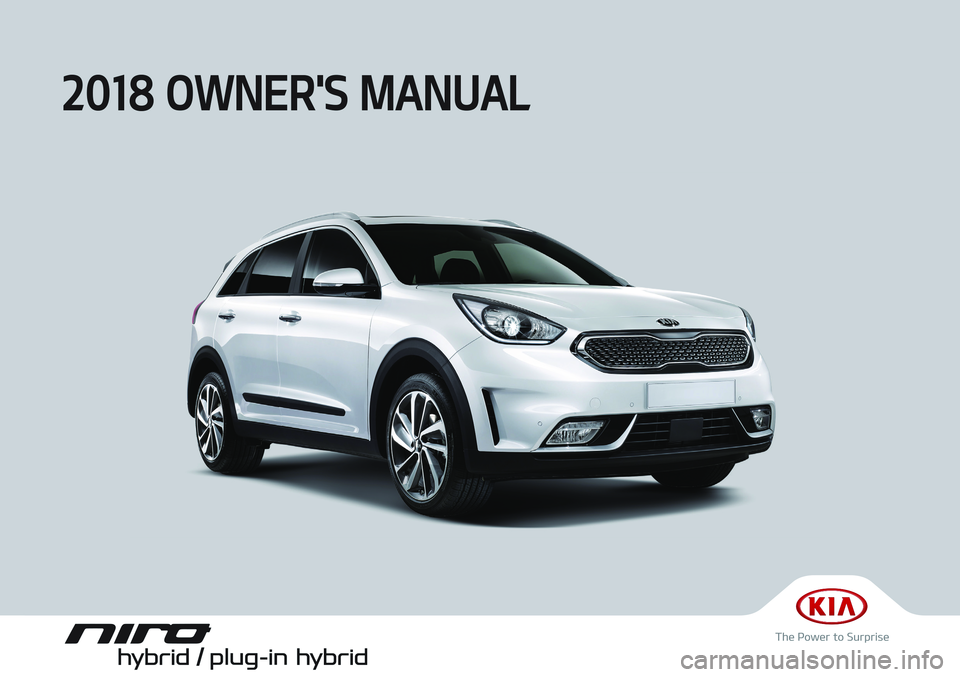 KIA NIRO PLUG-IN HYBRID 2018 Owners Manual KIA NIRO PLUG-IN HYBRID 2018 Owners Manual