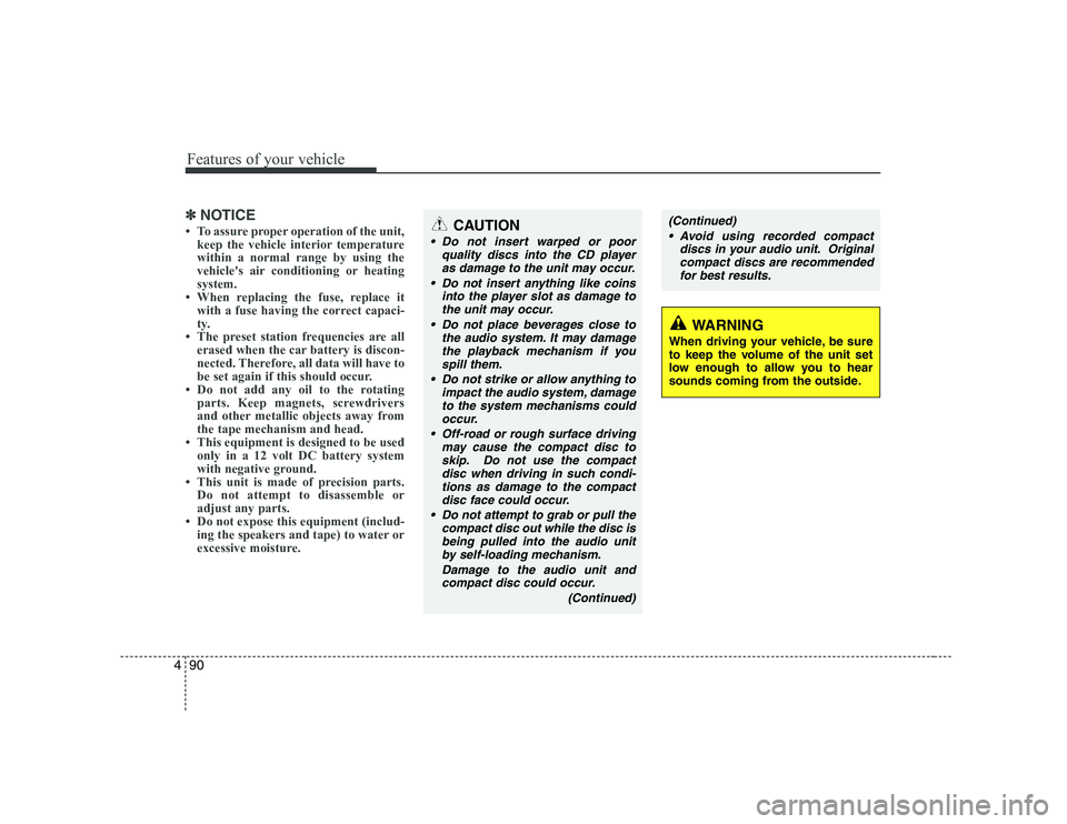 KIA PICANTO 2008 Owners Manual Features of your vehicle
90
4
✽✽
NOTICE
KIA PICANTO 2008 Owners Manual Features of your vehicle
90
4
✽✽
NOTICE