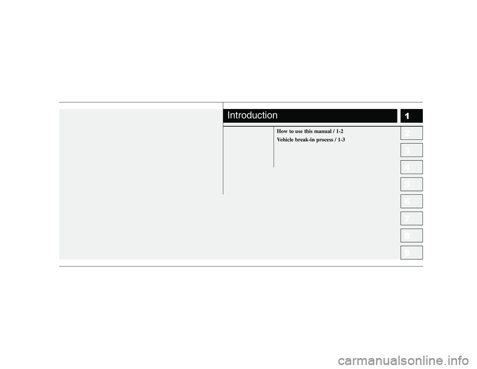 KIA PICANTO 2006  Owners Manual 1 23456789
How to use this manual / 1-2 
Vehicle break-in process / 1-3
Introduction 