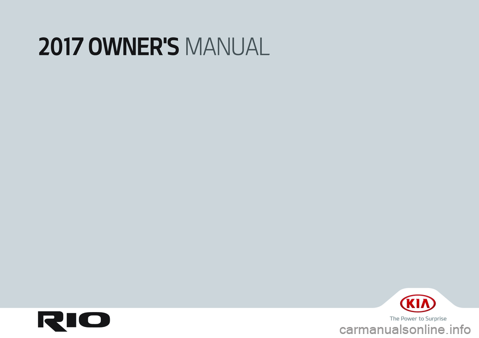 KIA RIO HATCHBACK 2017  Owners Manual 
� 