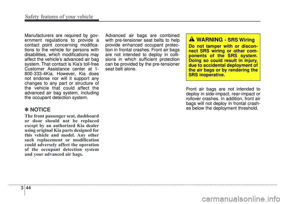 KIA RIO HATCHBACK 2016 Workshop Manual Safety features of your vehicle
44
3
Manufacturers are required by gov-
ernment regulations to provide a
contact point concerning modifica-
tions to the vehicle for persons with
disabilities, which mo KIA RIO HATCHBACK 2016 Workshop Manual Safety features of your vehicle
44
3
Manufacturers are required by gov-
ernment regulations to provide a
contact point concerning modifica-
tions to the vehicle for persons with
disabilities, which mo