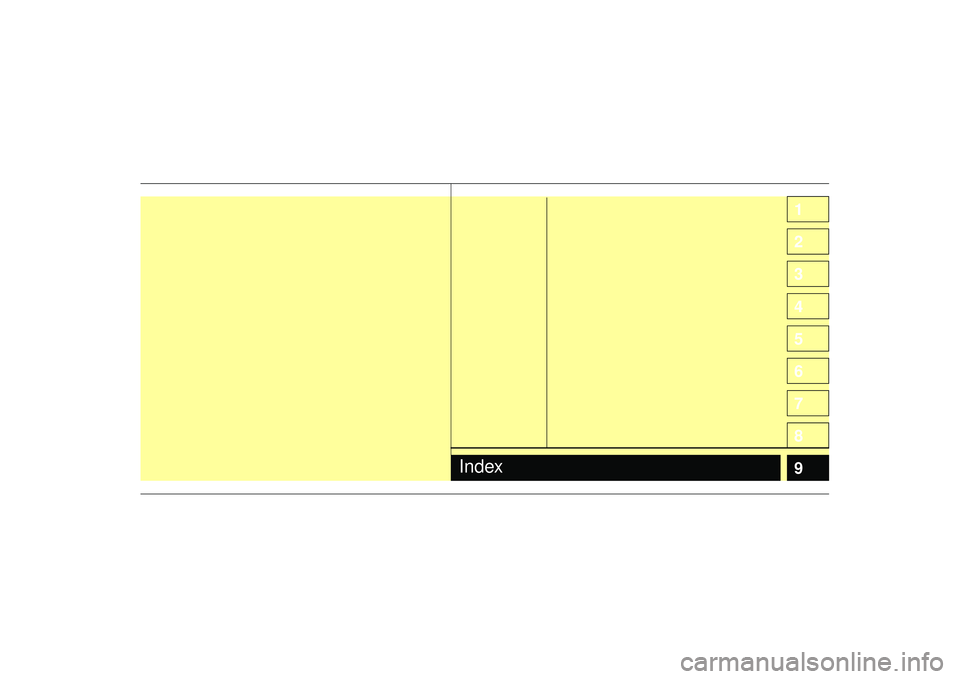 KIA SPECTRA5 2009 Owners Manual 1
2
3
4
5
6
7
8
9
Index KIA SPECTRA5 2009 Owners Manual 1
2
3
4
5
6
7
8
9
Index