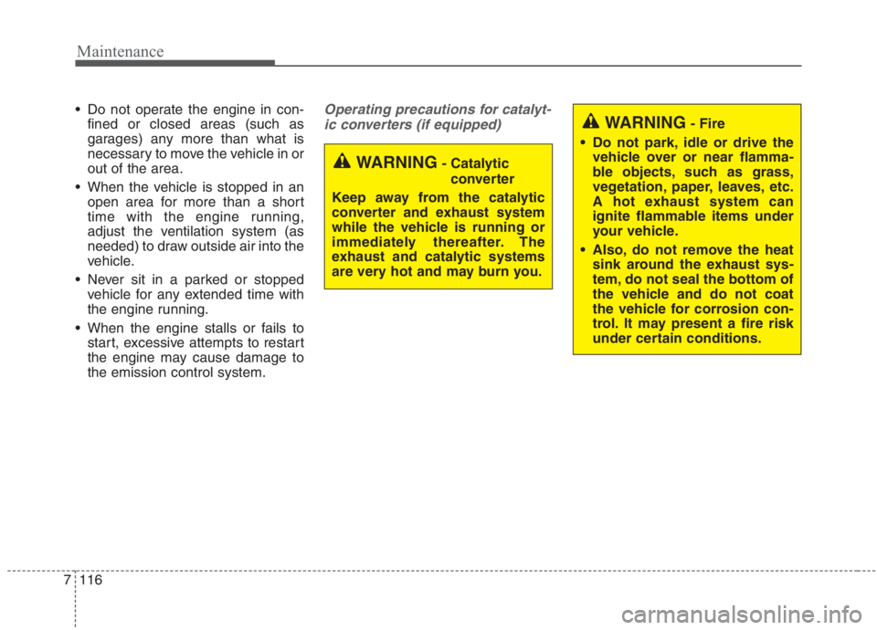 KIA NIRO HYBRID EV 2021 Owners Manual Maintenance
116 7
Do not operate the engine in con-
fined or closed areas (such as
garages) any more than what is
necessary to move the vehicle in or
out of the area.
When the vehicle is stopped in KIA NIRO HYBRID EV 2021 Owners Manual Maintenance
116 7
Do not operate the engine in con-
fined or closed areas (such as
garages) any more than what is
necessary to move the vehicle in or
out of the area.
When the vehicle is stopped in
