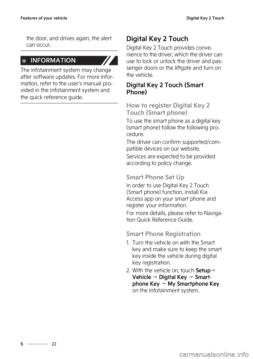 KIA NIRO HYBRID EV 2023  Owners Manual ��F�B�U�V�S�F�T��P�G��Z�P�V�S��W�F�I�J�D�M�F
��
�
�%�J�H�J�U�B�M��,�F�Z����5�P�V�D�I
�U�I�F��E�P�P�S�
��B�O�E��E�S�J�W�F�T��B�H�B�J�O�
��U�I�F��B�M�F�S�U�
�D�B�O��P�D�D�V�S�
�*�/�