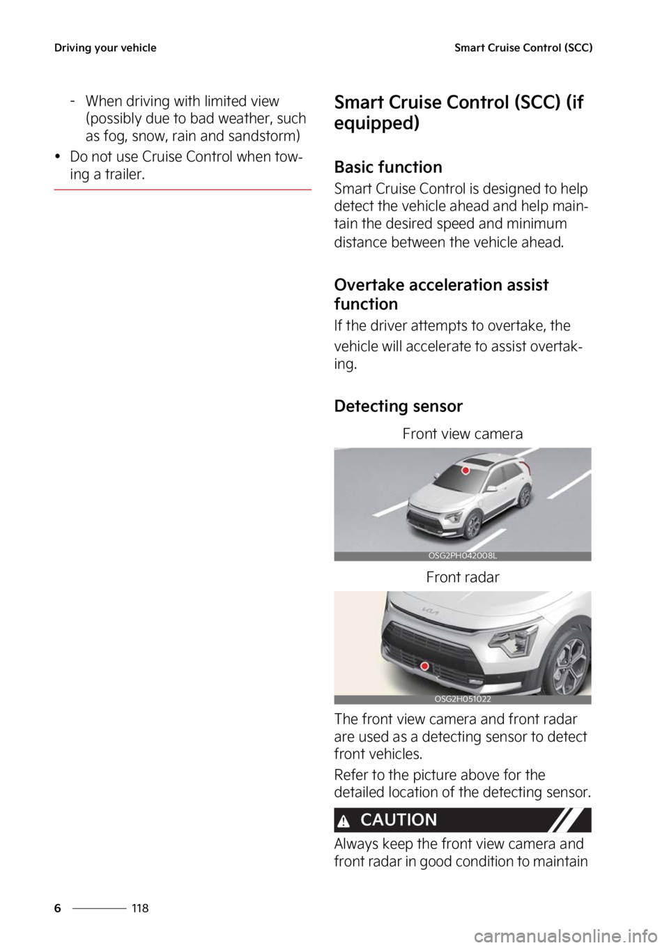 KIA NIRO HYBRID EV 2023  Owners Manual �%�S�J�W�J�O�H��Z�P�V�S��W�F�I�J�D�M�F
���
�
�4�N�B�S�U��$�S�V�J�T�F��$�P�O�U�S�P�M��	�4�$�$�

� �8�I�F�O��E�S�J�W�J�O�H��X�J�U�I��M�J�N�J�U�F�E��W�J�F�X�
�	�Q�P�T�T�J�C�M�Z��E�V�F��U