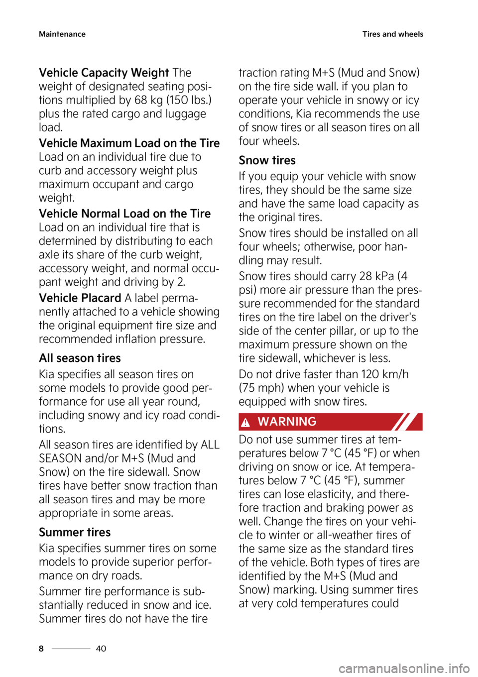 KIA NIRO HYBRID EV 2023  Owners Manual �.�B�J�O�U�F�O�B�O�D�F
��
�
�5�J�S�F�T��B�O�E��X�I�F�F�M�T
�7�F�I�J�D�M�F��$�B�Q�B�D�J�U�Z��8�F�J�H�I�U��5�I�F�
�X�F�J�H�I�U��P�G��E�F�T�J�H�O�B�U�F�E��T�F�B�U�J�O�H��Q�P�T�J
-
�U�J�P�O�T