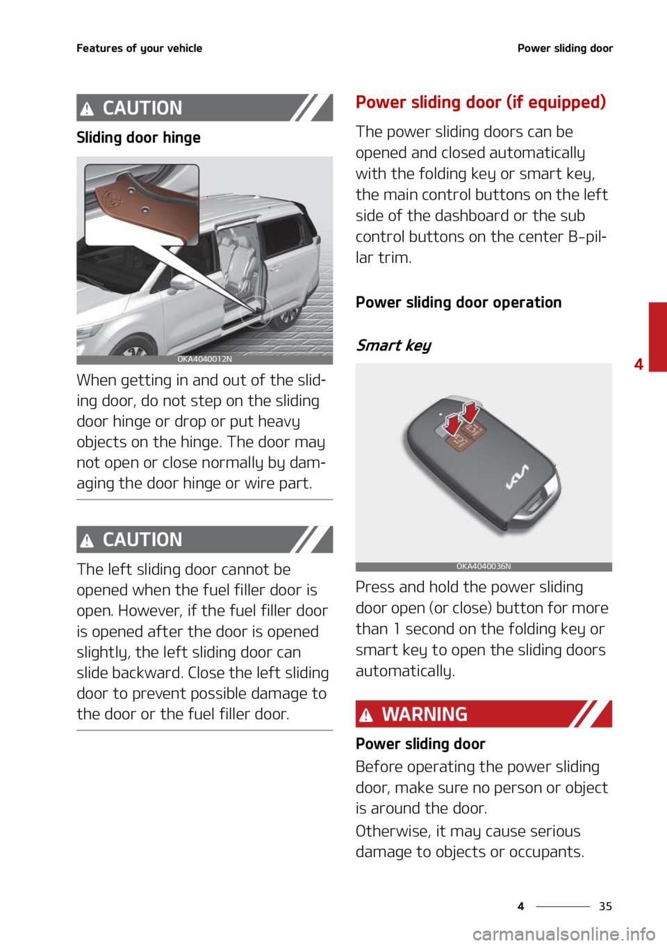 KIA SEDONA 2022  Owners Manual ��
�
�
��F�B�U�V�S�F�T��P�G��Z�P�V�S��W�F�I�J�D�M�F�1�P�X�F�S��T�M�J�E�J�O�H��E�P�P�S
�$�"�6�5�*�0�/
�4�M�J�E�J�O�H��E�P�P�S��I�J�O�H�F
�8�I�F�O��H�F�U�U�J�O�H��J�O��B�O�E��P�V�U��P�G