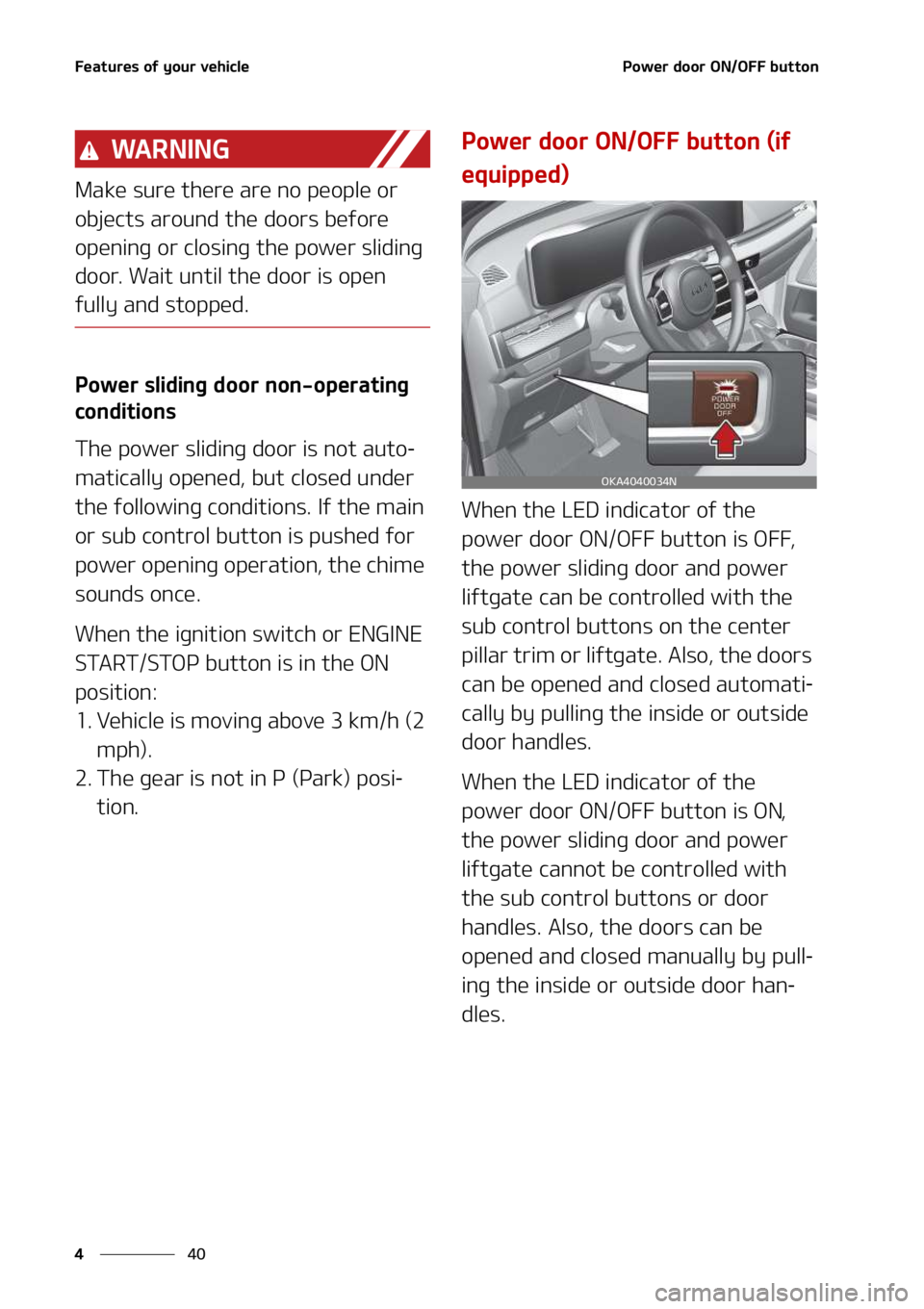KIA SEDONA 2022  Owners Manual ��F�B�U�V�S�F�T��P�G��Z�P�V�S��W�F�I�J�D�M�F
��
�
�1�P�X�F�S��E�P�P�S��0�/��0����C�V�U�U�P�O
�8�" �3 �/ �* �/ �(
�.�B�L�F��T�V�S�F��U�I�F�S�F��B�S�F��O�P��Q�F�P�Q�M�F��P�S�
�P�C�K�