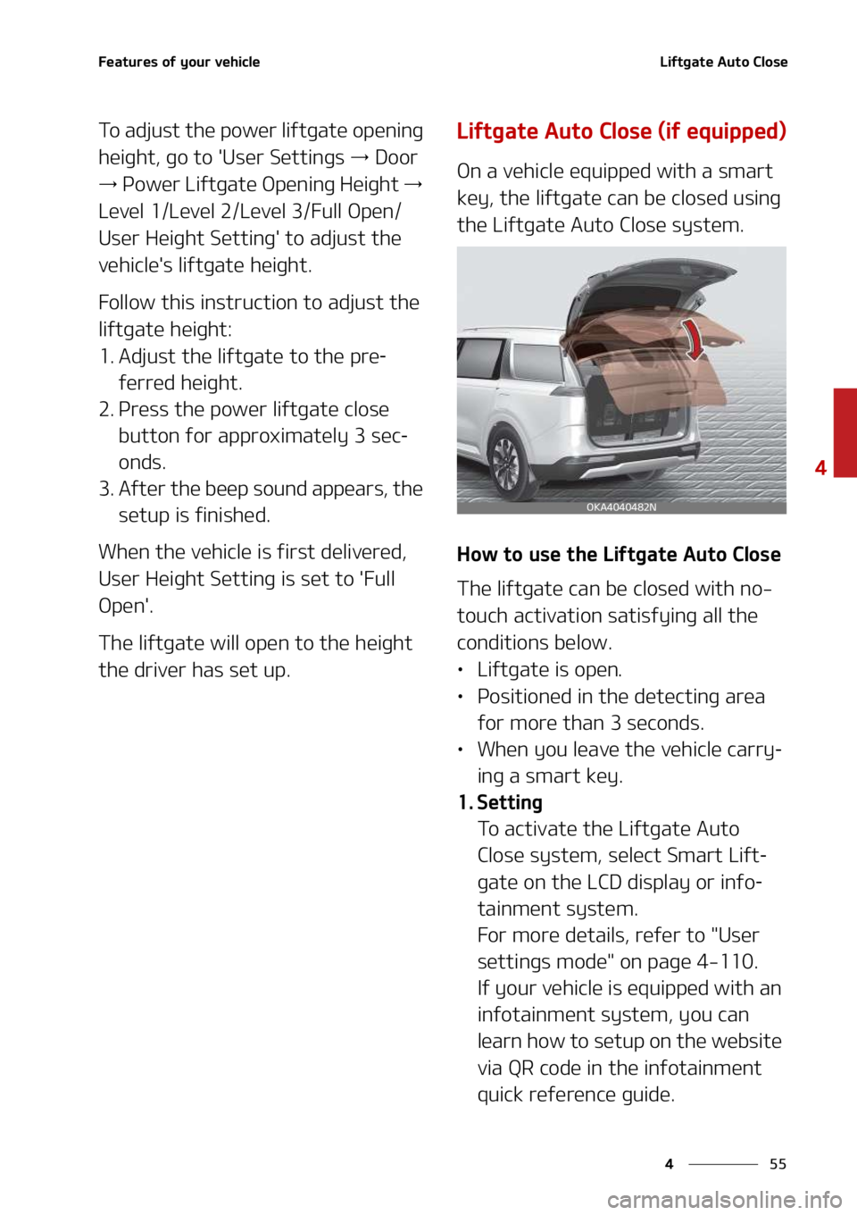 KIA SEDONA 2022  Owners Manual ��
�
�
��F�B�U�V�S�F�T��P�G��Z�P�V�S��W�F�I�J�D�M�F�-�J�G�U�H�B�U�F��"�V�U�P��$�M�P�T�F
�5�P��B�E�K�V�T�U��U�I�F��Q�P�X�F�S��M�J�G�U�H�B�U�F��P�Q�F�O�J�O�H�
�I�F�J�H�I�U�
��H�P��U�P�