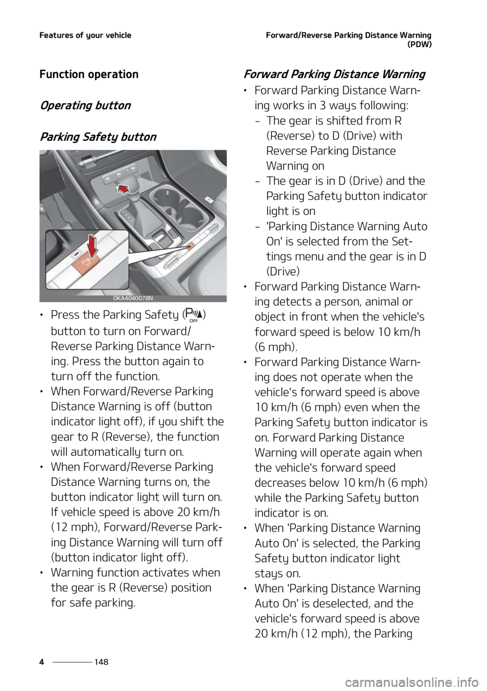 KIA SEDONA 2022  Owners Manual ��F�B�U�V�S�F�T��P�G��Z�P�V�S��W�F�I�J�D�M�F
���
�
��P�S�X�B�S�E��3�F�W�F�S�T�F��1�B�S�L�J�O�H��%�J�T�U�B�O�D�F��8�B�S�O�J�O�H
�	�1�%�8�

��V�O�D�U�J�P�O��P�Q�F�S�B�U�J�P�O
�0�Q�F�S�B�U