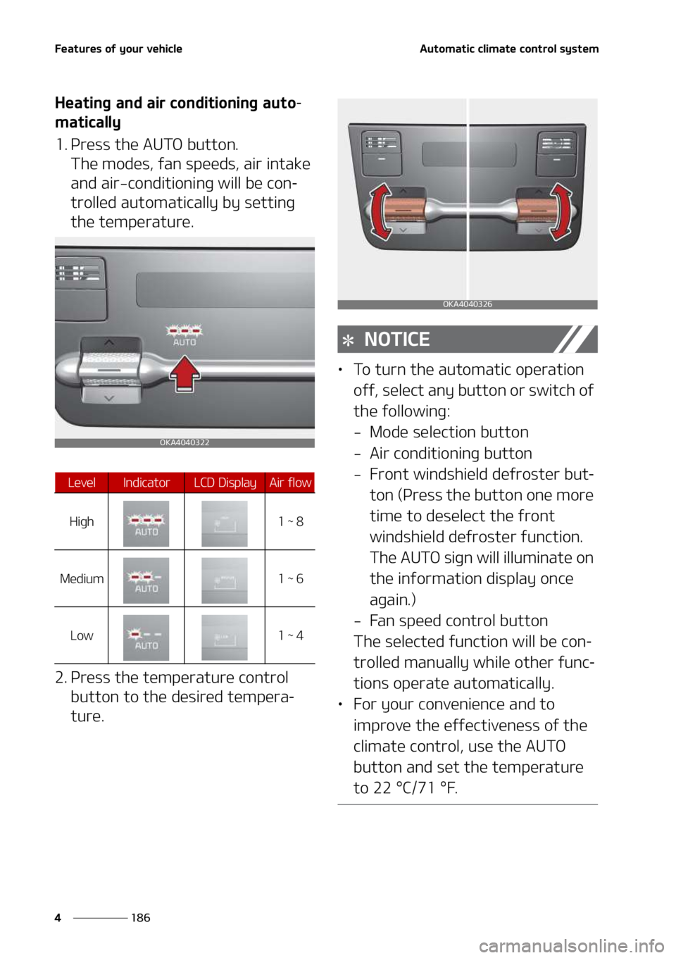 KIA SEDONA 2022  Owners Manual ��F�B�U�V�S�F�T��P�G��Z�P�V�S��W�F�I�J�D�M�F
���
�
�"�V�U�P�N�B�U�J�D��D�M�J�N�B�U�F��D�P�O�U�S�P�M��T�Z�T�U�F�N
�)�F�B�U�J�O�H��B�O�E��B�J�S��D�P�O�E�J�U�J�P�O�J�O�H��B�V�U�P-
�N�B�U�J