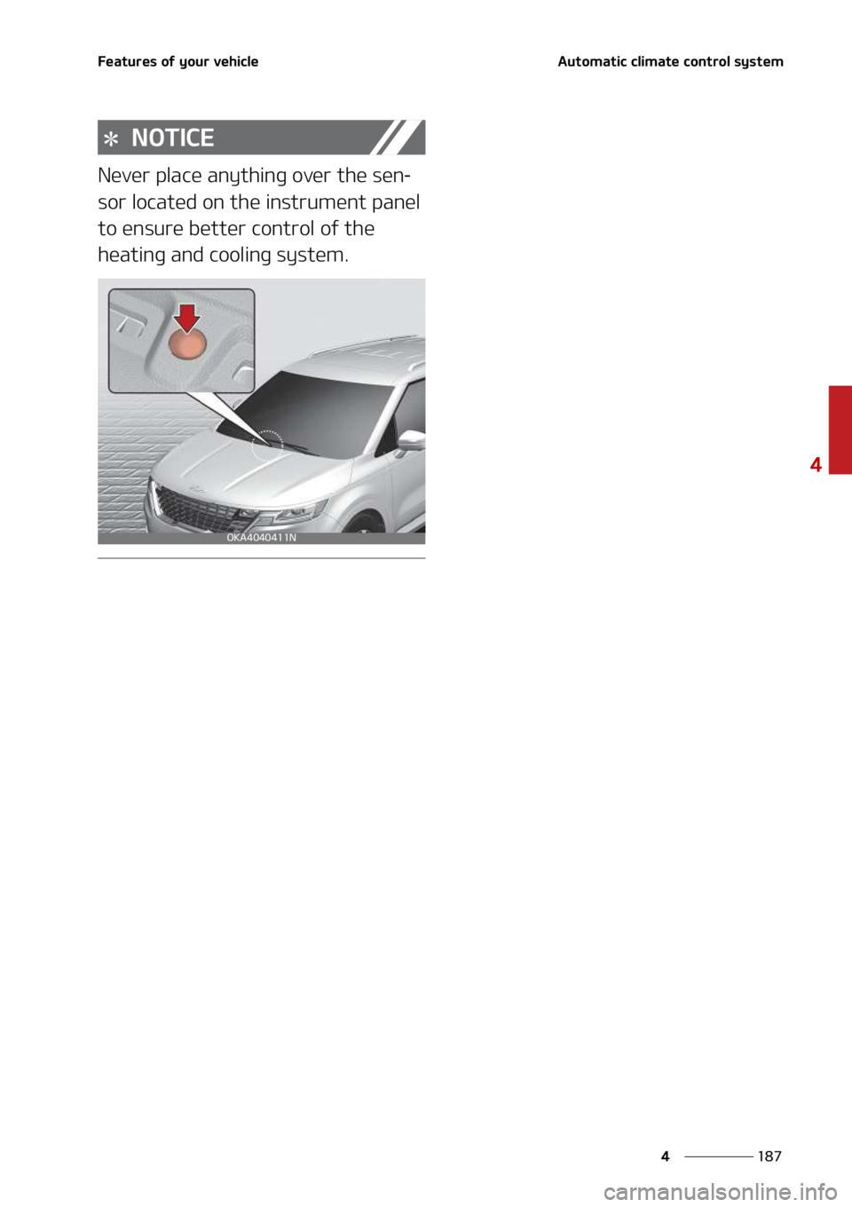 KIA SEDONA 2022  Owners Manual ���
�
�
��F�B�U�V�S�F�T��P�G��Z�P�V�S��W�F�I�J�D�M�F�"�V�U�P�N�B�U�J�D��D�M�J�N�B�U�F��D�P�O�U�S�P�M��T�Z�T�U�F�N
�/�0�5�*�$�&
�/�F�W�F�S��Q�M�B�D�F��B�O�Z�U�I�J�O�H��P�W�F�S��U�I�F��