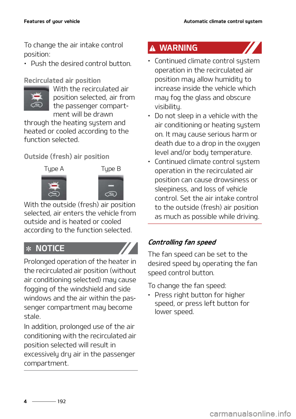 KIA SEDONA 2022  Owners Manual ��F�B�U�V�S�F�T��P�G��Z�P�V�S��W�F�I�J�D�M�F
���
�
�"�V�U�P�N�B�U�J�D��D�M�J�N�B�U�F��D�P�O�U�S�P�M��T�Z�T�U�F�N
�5�P��D�I�B�O�H�F��U�I�F��B�J�S� �J�O�U�B�L�F��D�P�O�U�S�P�M�
�Q�P�T�J