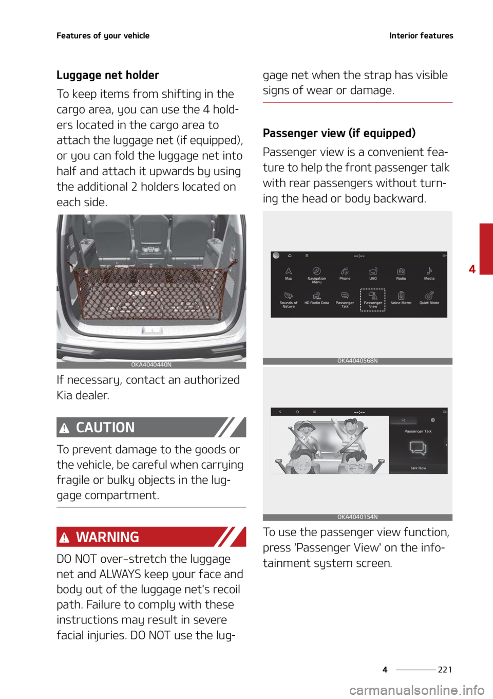 KIA SEDONA 2022  Owners Manual ���
�
�
��F�B�U�V�S�F�T��P�G��Z�P�V�S��W�F�I�J�D�M�F�*�O�U�F�S�J�P�S��G�F�B�U�V�S�F�T
�-�V�H�H�B�H�F��O�F�U��I�P�M�E�F�S
�5�P��L�F�F�Q��J�U�F�N�T��G�S�P�N��T�I�J�G�U�J�O�H��J�O��U�I�