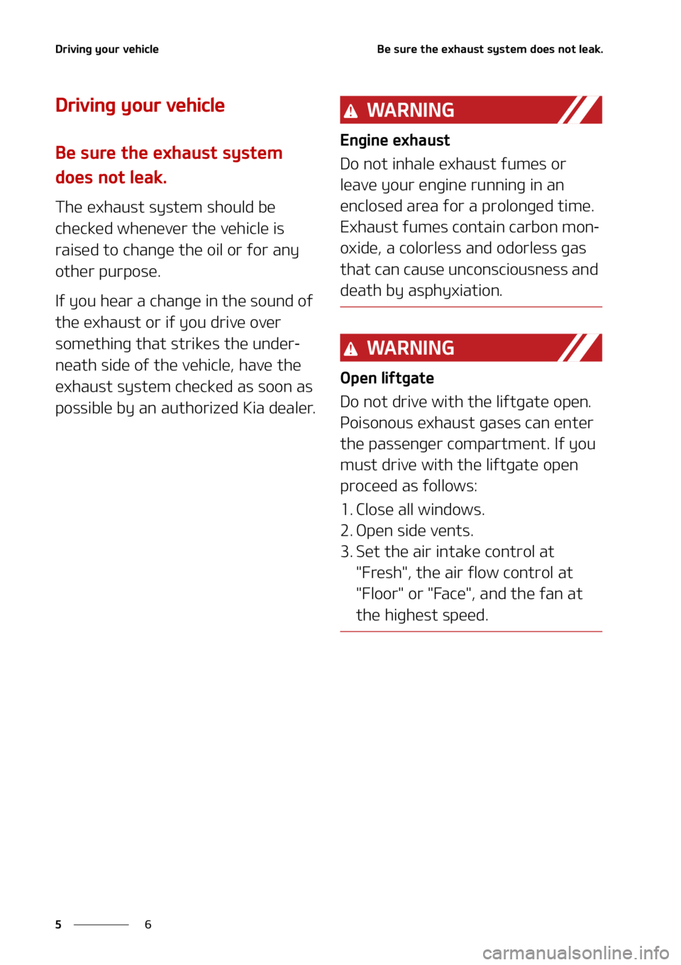KIA SEDONA 2022  Owners Manual �%�S�J�W�J�O�H��Z�P�V�S��W�F�I�J�D�M�F
�
�
�#�F��T�V�S�F��U�I�F��F�Y�I�B�V�T�U��T�Z�T�U�F�N��E�P�F�T��O�P�U��M�F�B�L�
�%�S�J�W�J�O�H��Z�P�V�S��W�F�I�J�D�M�F
�#�F��T�V�S�F��U�I�F��F�Y�