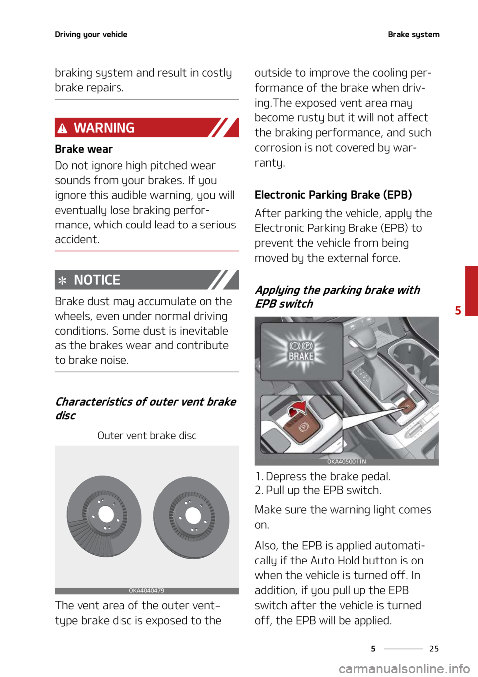 KIA SEDONA 2022  Owners Manual ��
�
�
�%�S�J�W�J�O�H��Z�P�V�S��W�F�I�J�D�M�F�#�S�B�L�F��T�Z�T�U�F�N
�C�S�B�L�J�O�H��T�Z�T�U�F�N��B�O�E��S�F�T�V�M�U��J�O��D�P�T�U�M�Z�
�C�S�B�L�F��S�F�Q�B�J�S�T�
�8�" �3 �/ �* �/ �(
�#