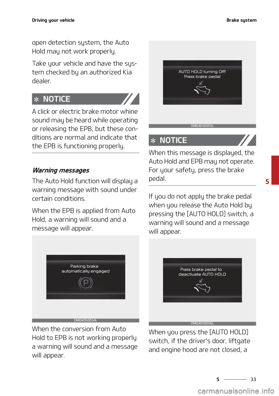 KIA SEDONA 2022  Owners Manual ��
�
�
�%�S�J�W�J�O�H��Z�P�V�S��W�F�I�J�D�M�F�#�S�B�L�F��T�Z�T�U�F�N
�P�Q�F�O��E�F�U�F�D�U�J�P�O��T�Z�T�U�F�N�
��U�I�F��"�V�U�P�
�)�P�M�E��N�B�Z��O�P�U��X�P�S�L��Q�S�P�Q�F�S�M�Z�
�5�B