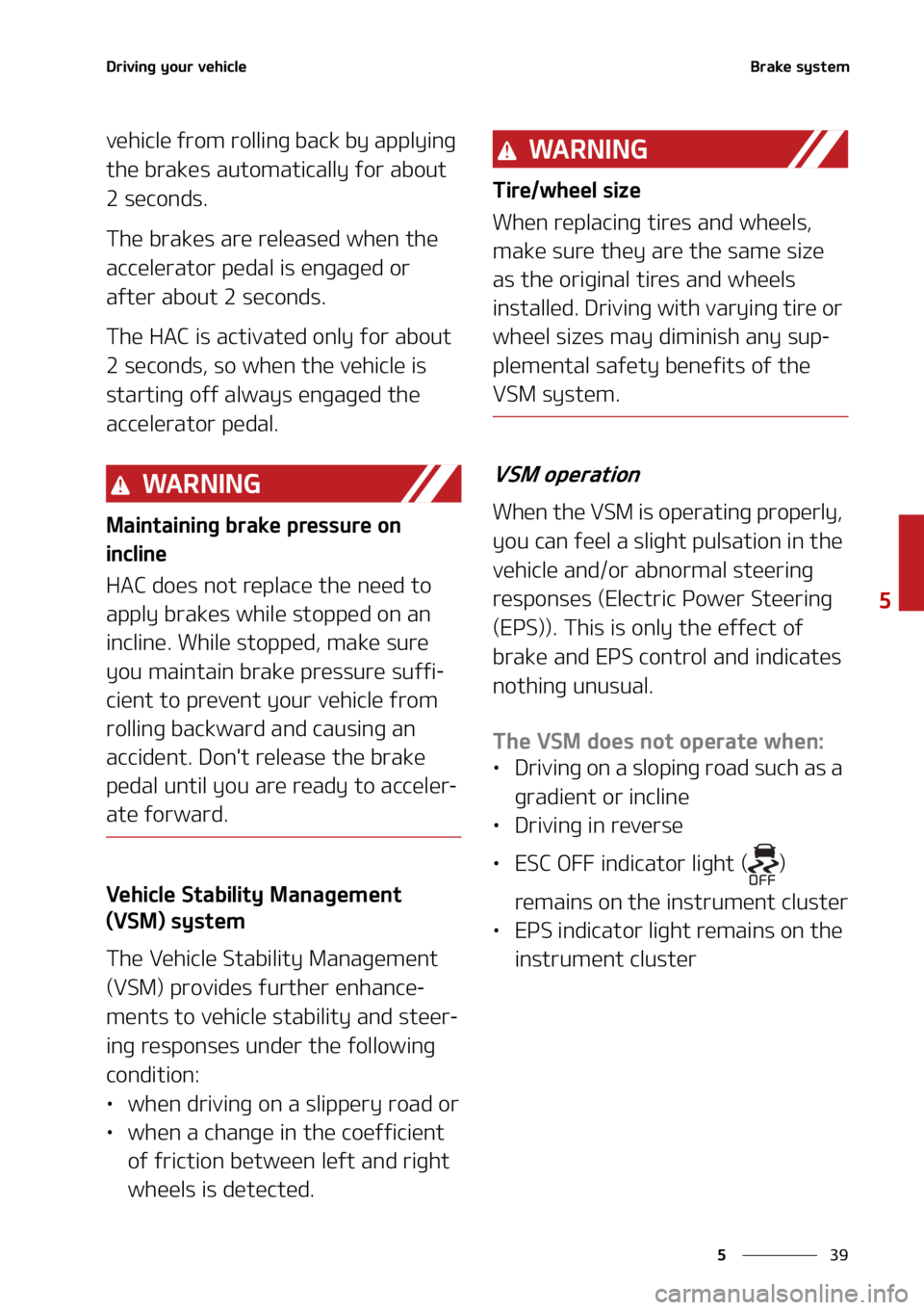 KIA SEDONA 2022  Owners Manual ��
�
�
�%�S�J�W�J�O�H��Z�P�V�S��W�F�I�J�D�M�F�#�S�B�L�F��T�Z�T�U�F�N
�W�F�I�J�D�M�F��G�S�P�N��S�P�M�M�J�O�H��C�B�D�L��C�Z��B�Q�Q�M�Z�J�O�H�
�U�I�F��C�S�B�L�F�T��B�V�U�P�N�B�U�J�D�B�M�M�