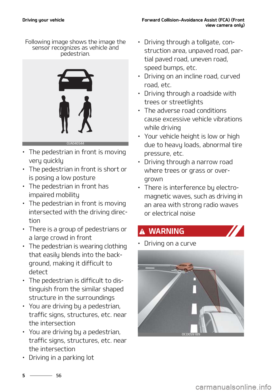 KIA SEDONA 2022  Owners Manual �%�S�J�W�J�O�H��Z�P�V�S��W�F�I�J�D�M�F
��
�
��P�S�X�B�S�E��$�P�M�M�J�T�J�P�O��"�W�P�J�E�B�O�D�F��"�T�T�J�T�U��	��$�"�
��	��S�P�O�U
�W�J�F�X��D�B�N�F�S�B��P�O�M�Z�

��P�M�M�P�X�J�O�H��