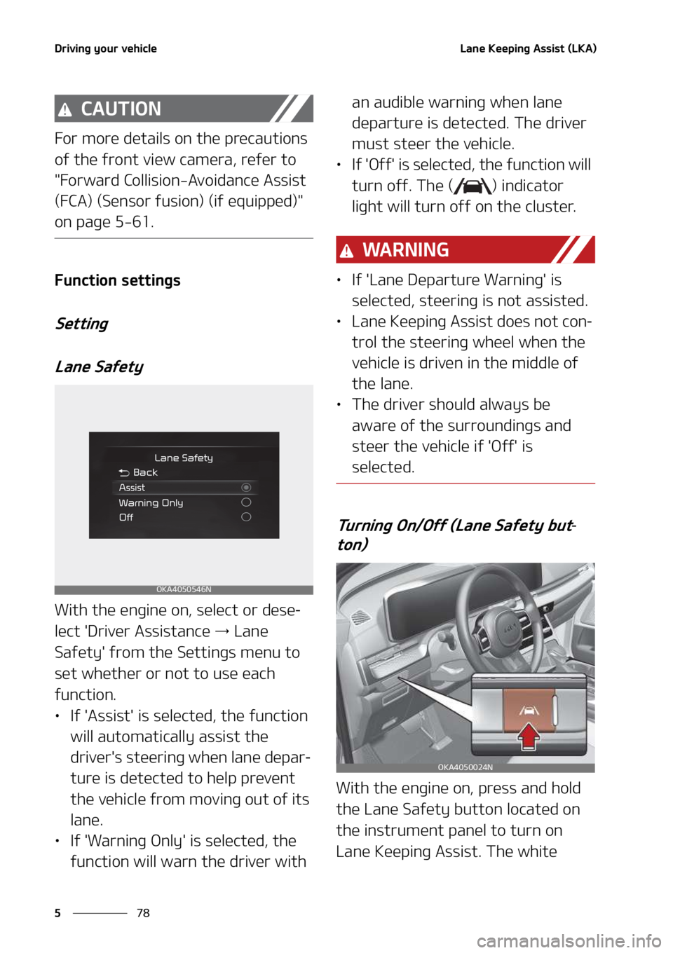 KIA SEDONA 2022  Owners Manual �%�S�J�W�J�O�H��Z�P�V�S��W�F�I�J�D�M�F
��
�
�-�B�O�F��,�F�F�Q�J�O�H��"�T�T�J�T�U��	�-�,�"�

�$�"�6�5�*�0�/
��P�S��N�P�S�F��E�F�U�B�J�M�T��P�O��U�I�F��Q�S�F�D�B�V�U�J�P�O�T�
�P�G��U�I�F