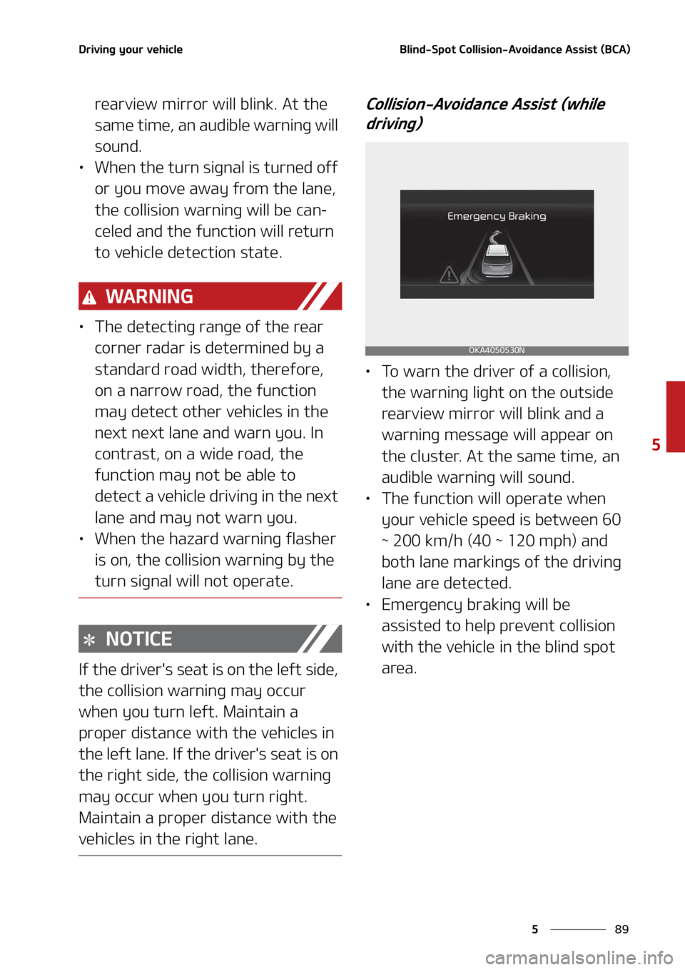 KIA SEDONA 2022  Owners Manual ��
�
�
�%�S�J�W�J�O�H��Z�P�V�S��W�F�I�J�D�M�F�#�M�J�O�E��4�Q�P�U��$�P�M�M�J�T�J�P�O��"�W�P�J�E�B�O�D�F��"�T�T�J�T�U��	�#�$�"�

�S�F�B�S�W�J�F�X��N�J�S�S�P�S��X�J�M�M��C�M�J�O�L���"�U�