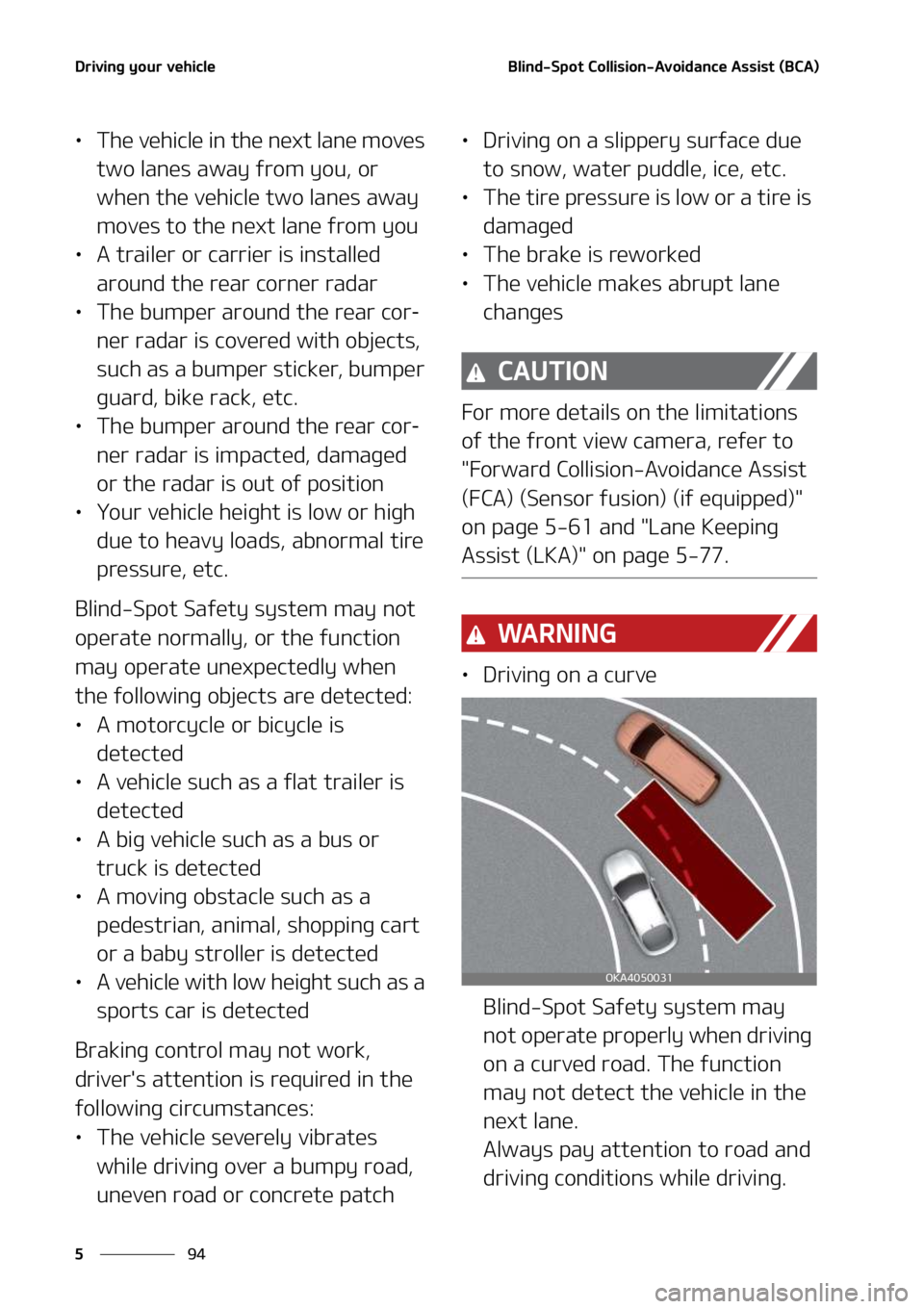 KIA SEDONA 2022  Owners Manual �%�S�J�W�J�O�H��Z�P�V�S��W�F�I�J�D�M�F
��
�
�#�M�J�O�E��4�Q�P�U��$�P�M�M�J�T�J�P�O��"�W�P�J�E�B�O�D�F��"�T�T�J�T�U��	�#�$�"�

LÜ �5�I�F��W�F�I�J�D�M�F��J�O��U�I�F��O�F�Y�U��M�B�O�F��N