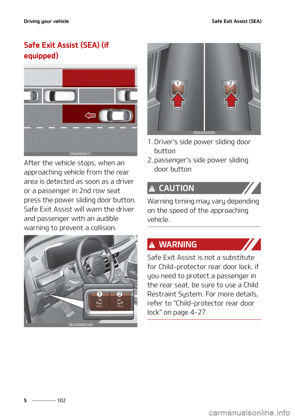 KIA SEDONA 2022  Owners Manual �%�S�J�W�J�O�H��Z�P�V�S��W�F�I�J�D�M�F
���
�
�4�B�G�F��&�Y�J�U��"�T�T�J�T�U��	�4�&�"�

�4�B�G�F��&�Y�J�U��"�T�T�J�T�U��	�4�&�"�
��	�J�G�
�F�R�V�J�Q�Q�F�E�

�"�G�U�F�S��U�I�F��W�F�I�J�D