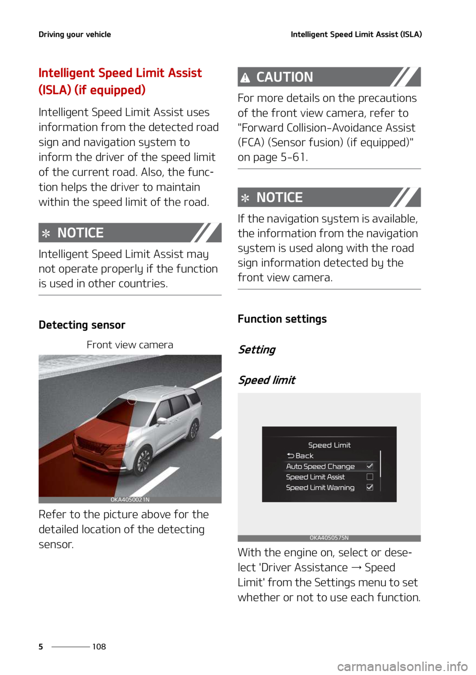 KIA SEDONA 2022  Owners Manual �%�S�J�W�J�O�H��Z�P�V�S��W�F�I�J�D�M�F
���
�
�*�O�U�F�M�M�J�H�F�O�U��4�Q�F�F�E��-�J�N�J�U��"�T�T�J�T�U��	�*�4�-�"�

�*�O�U�F�M�M�J�H�F�O�U��4�Q�F�F�E��-�J�N�J�U��"�T�T�J�T�U�
�	�*�4�-�"�