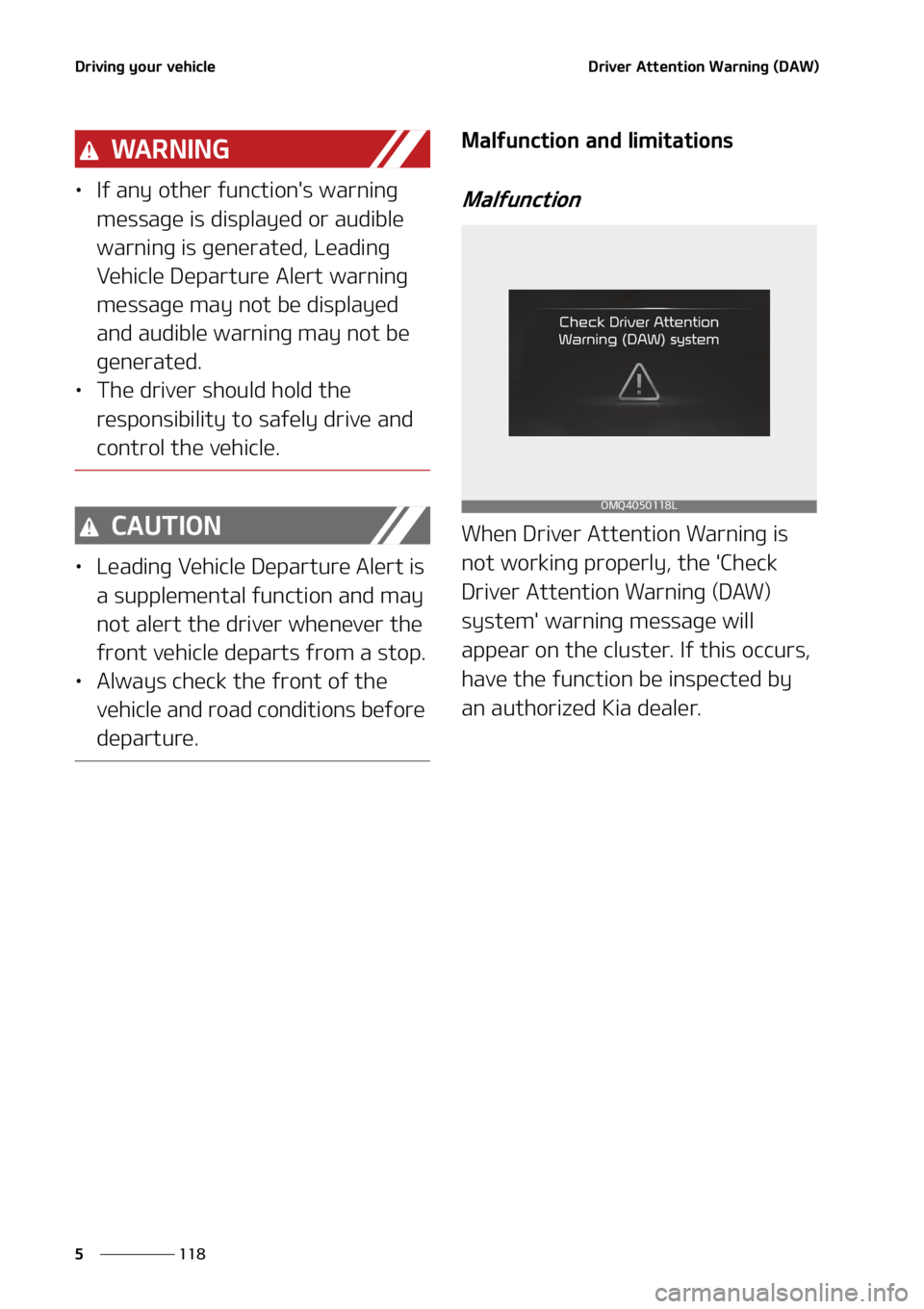 KIA SEDONA 2022  Owners Manual �%�S�J�W�J�O�H��Z�P�V�S��W�F�I�J�D�M�F
���
�
�%�S�J�W�F�S��"�U�U�F�O�U�J�P�O��8�B�S�O�J�O�H��	�%�"�8�

�8�" �3 �/ �* �/ �(
LÜ �*�G��B�O�Z��P�U�I�F�S��G�V�O�D�U�J�P�O��T��X�B�S�O�J�O�H�