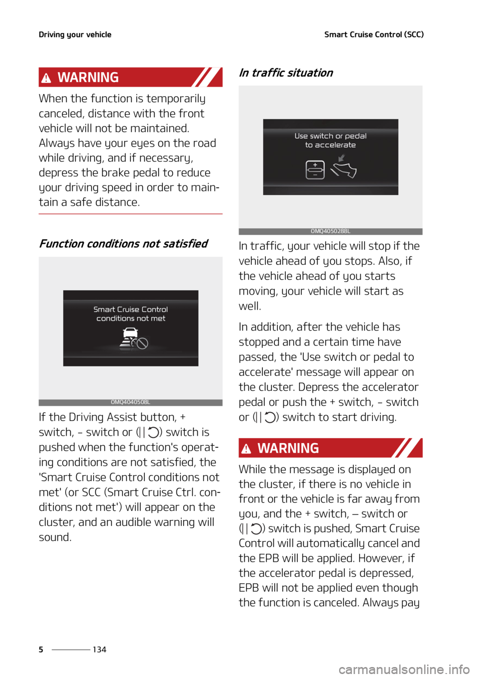 KIA SEDONA 2022  Owners Manual �%�S�J�W�J�O�H��Z�P�V�S��W�F�I�J�D�M�F
���
�
�4�N�B�S�U��$�S�V�J�T�F��$�P�O�U�S�P�M��	�4�$�$�

�8�" �3 �/ �* �/ �(
�8�I�F�O��U�I�F��G�V�O�D�U�J�P�O��J�T��U�F�N�Q�P�S�B�S�J�M�Z�
�D�B�O�D�