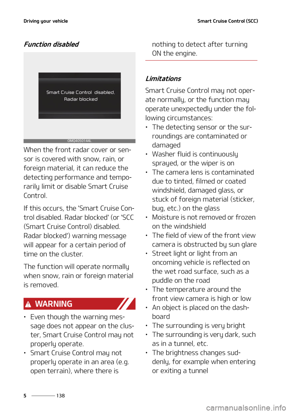 KIA SEDONA 2022  Owners Manual �%�S�J�W�J�O�H��Z�P�V�S��W�F�I�J�D�M�F
���
�
�4�N�B�S�U��$�S�V�J�T�F��$�P�O�U�S�P�M��	�4�$�$�

��V�O�D�U�J�P�O��E�J�T�B�C�M�F�E
�8�I�F�O��U�I�F��G�S�P�O�U��S�B�E�B�S��D�P�W�F�S��P�S��