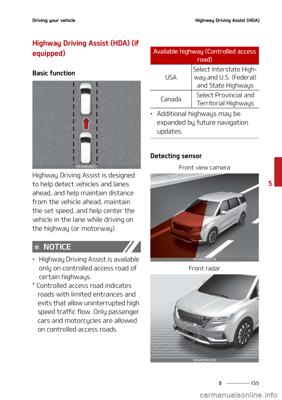 KIA SEDONA 2022  Owners Manual ���
�
�
�%�S�J�W�J�O�H��Z�P�V�S��W�F�I�J�D�M�F�)�J�H�I�X�B�Z��%�S�J�W�J�O�H��"�T�T�J�T�U��	�)�%�"�

�)�J�H�I�X�B�Z��%�S�J�W�J�O�H��"�T�T�J�T�U��	�)�%�"�
��	�J�G�
�F�R�V�J�Q�Q�F�E�

�#�B