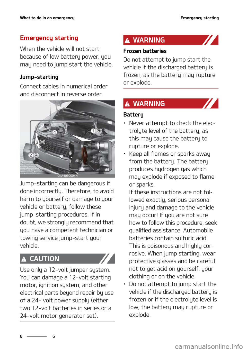 KIA SEDONA 2022  Owners Manual �8�I�B�U��U�P��E�P��J�O��B�O��F�N�F�S�H�F�O�D�Z
�
�
�&�N�F�S�H�F�O�D�Z��T�U�B�S�U�J�O�H
�&�N�F�S�H�F�O�D�Z��T�U�B�S�U�J�O�H
�8�I�F�O��U�I�F��W�F�I�J�D�M�F��X�J�M�M��O�P�U��T�U�B�S�U�
�C