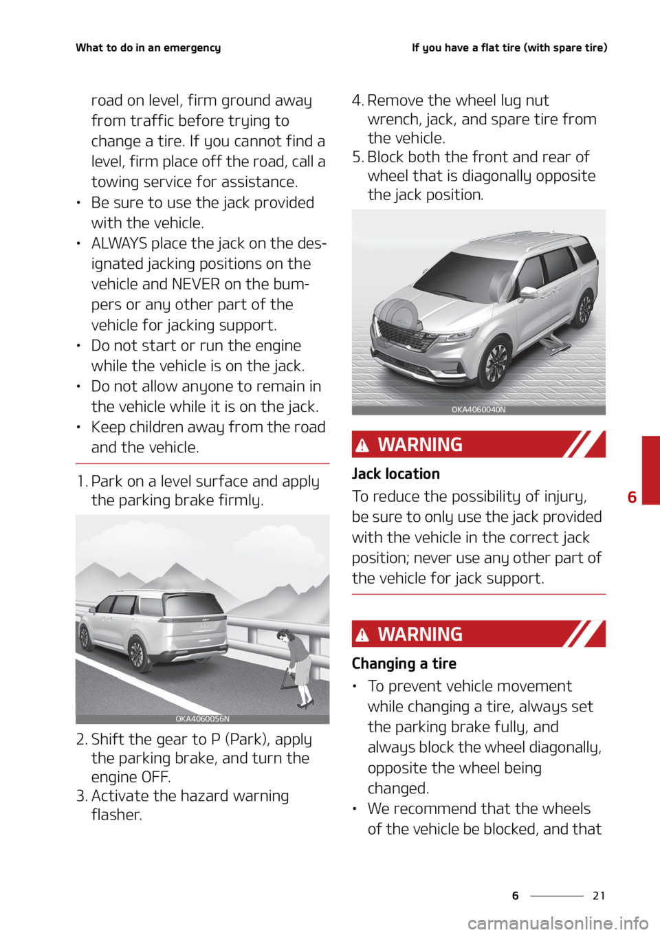 KIA SEDONA 2022  Owners Manual ��
�
�
�8�I�B�U��U�P��E�P��J�O��B�O��F�N�F�S�H�F�O�D�Z�*�G��Z�P�V��I�B�W�F��B��G�M�B�U��U�J�S�F��	�X�J�U�I��T�Q�B�S�F��U�J�S�F�

�S�P�B�E��P�O��M�F�W�F�M�
��G�J�S�N��H�S�P�V�O�E�
