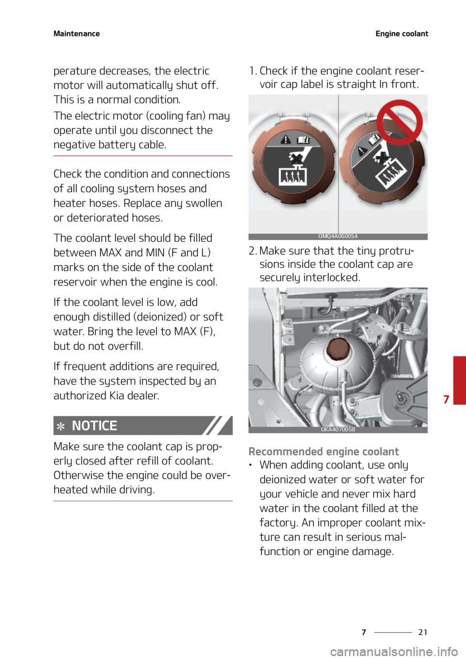 KIA SEDONA 2022  Owners Manual ��
�
�
�.�B�J�O�U�F�O�B�O�D�F�&�O�H�J�O�F��D�P�P�M�B�O�U
�Q�F�S�B�U�V�S�F��E�F�D�S�F�B�T�F�T�
��U�I�F��F�M�F�D�U�S�J�D�
�N�P�U�P�S��X�J�M�M��B�V�U�P�N�B�U�J�D�B�M�M�Z��T�I�V�U��P�G�G��
