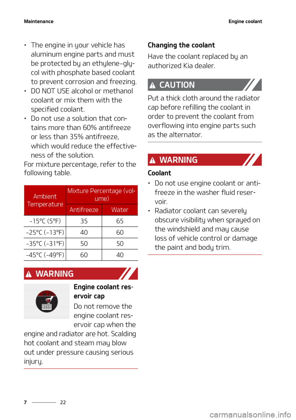 KIA SEDONA 2022  Owners Manual �.�B�J�O�U�F�O�B�O�D�F
��
�
�&�O�H�J�O�F��D�P�P�M�B�O�U
LÜ �5�I�F��F�O�H�J�O�F��J�O��Z�P�V�S��W�F�I�J�D�M�F��I�B�T�
�B�M�V�N�J�O�V�N��F�O�H�J�O�F��Q�B�S�U�T��B�O�E��N�V�T�U�
�C�F��Q�S
