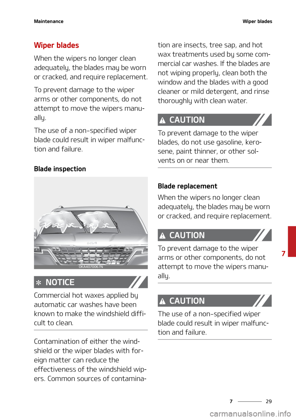 KIA SEDONA 2022  Owners Manual ��
�
�
�.�B�J�O�U�F�O�B�O�D�F�8�J�Q�F�S��C�M�B�E�F�T
�8�J�Q�F�S��C�M�B�E�F�T
�8�I�F�O��U�I�F��X�J�Q�F�S�T��O�P��M�P�O�H�F�S��D�M�F�B�O�
�B�E�F�R�V�B�U�F�M�Z�
��U�I�F��C�M�B�E�F�T��N�B�Z