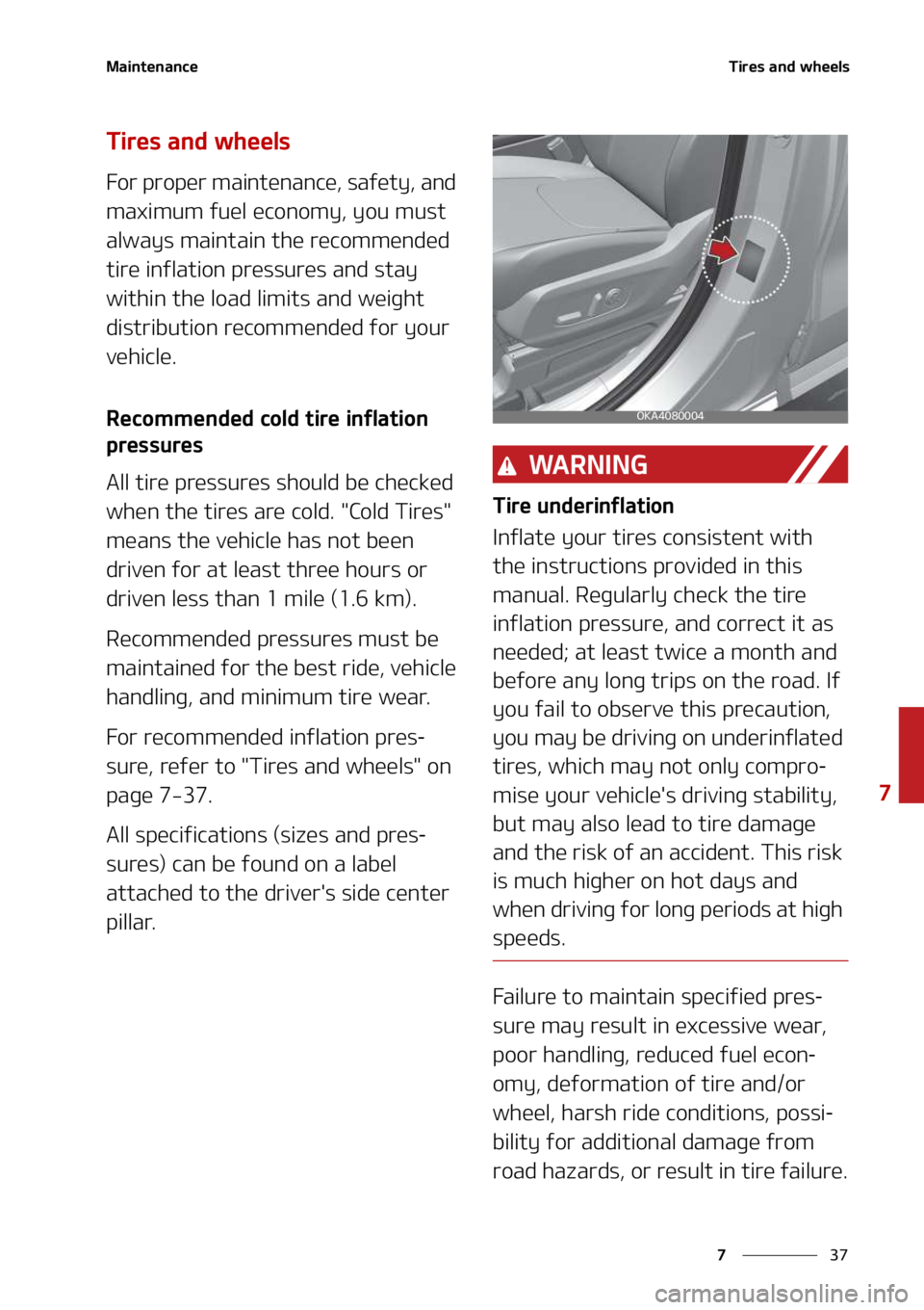 KIA SEDONA 2022  Owners Manual ��
�
�
�.�B�J�O�U�F�O�B�O�D�F�5�J�S�F�T��B�O�E��X�I�F�F�M�T
�5�J�S�F�T��B�O�E��X�I�F�F�M�T
��P�S��Q�S�P�Q�F�S��N�B�J�O�U�F�O�B�O�D�F�
��T�B�G�F�U�Z�
��B�O�E�
�N�B�Y�J�N�V�N��G�V�F�M��F