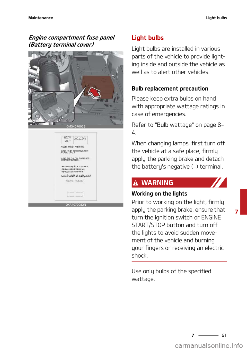KIA SEDONA 2022  Owners Manual ��
�
�
�.�B�J�O�U�F�O�B�O�D�F�-�J�H�I�U��C�V�M�C�T
�&�O�H�J�O�F��D�P�N�Q�B�S�U�N�F�O�U��G�V�T�F��Q�B�O�F�M��	�#�B�U�U�F�S�Z��U�F�S�N�J�O�B�M��D�P�W�F�S�
�-�J�H�I�U��C�V�M�C�T
�-�J�H�I�U��