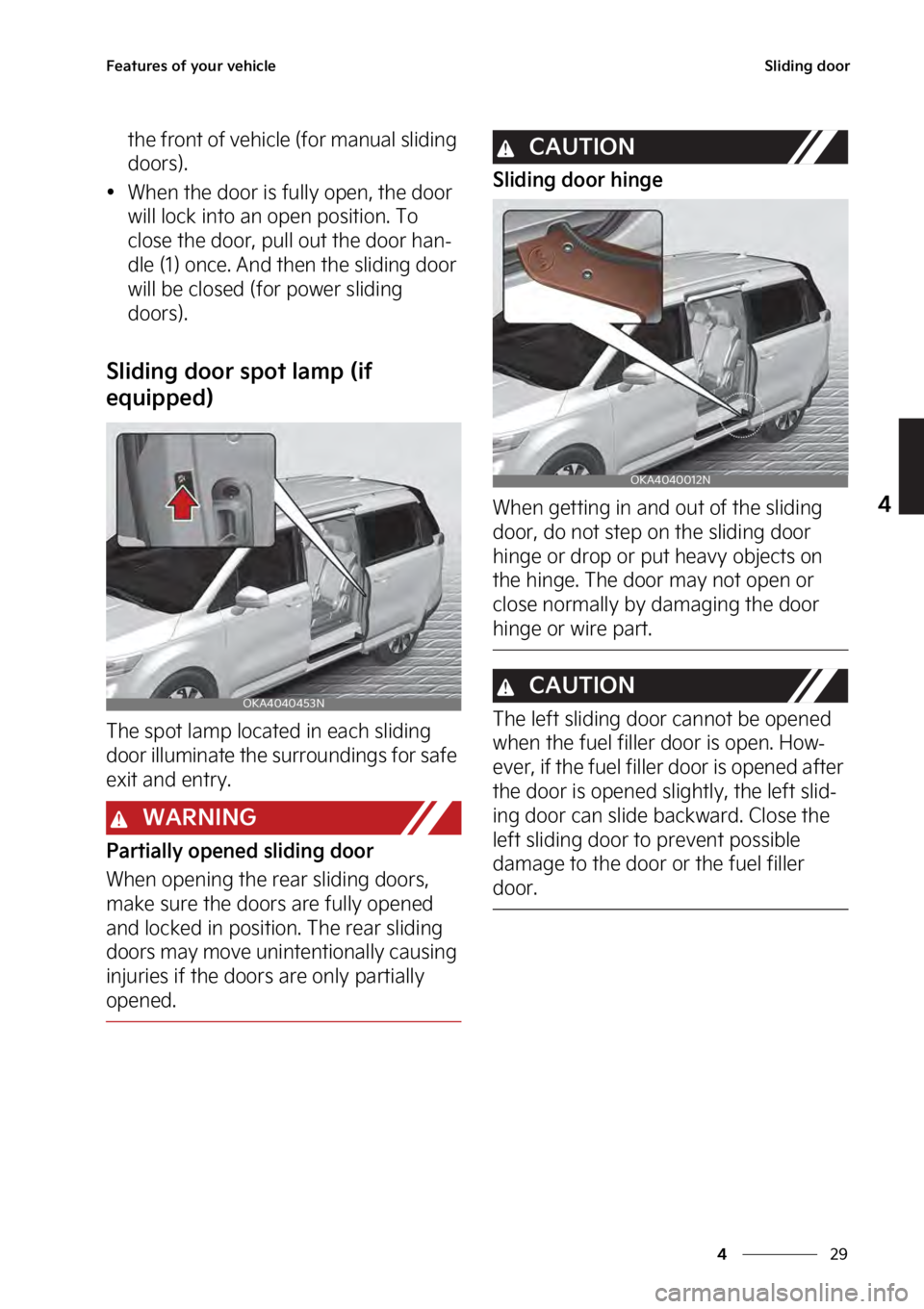 KIA SEDONA 2023  Owners Manual ��
�
�
��F�B�U�V�S�F�T��P�G��Z�P�V�S��W�F�I�J�D�M�F�4�M�J�E�J�O�H��E�P�P�S
�U�I�F��G�S�P�O�U��P�G��W�F�I�J�D�M�F��	�G�P�S��N�B�O�V�B�M��T�M�J�E�J�O�H�
�E�P�P�S�T�
�
