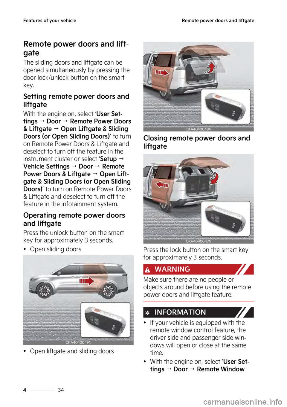KIA SEDONA 2023  Owners Manual ��F�B�U�V�S�F�T��P�G��Z�P�V�S��W�F�I�J�D�M�F
��
�
�3�F�N�P�U�F��Q�P�X�F�S��E�P�P�S�T��B�O�E��M�J�G�U�H�B�U�F
�3�F�N�P�U�F��Q�P�X�F�S��E�P�P�S�T��B�O�E��M�J�G�U-
�H�B�U�F
�5�I�F��T�M�J�