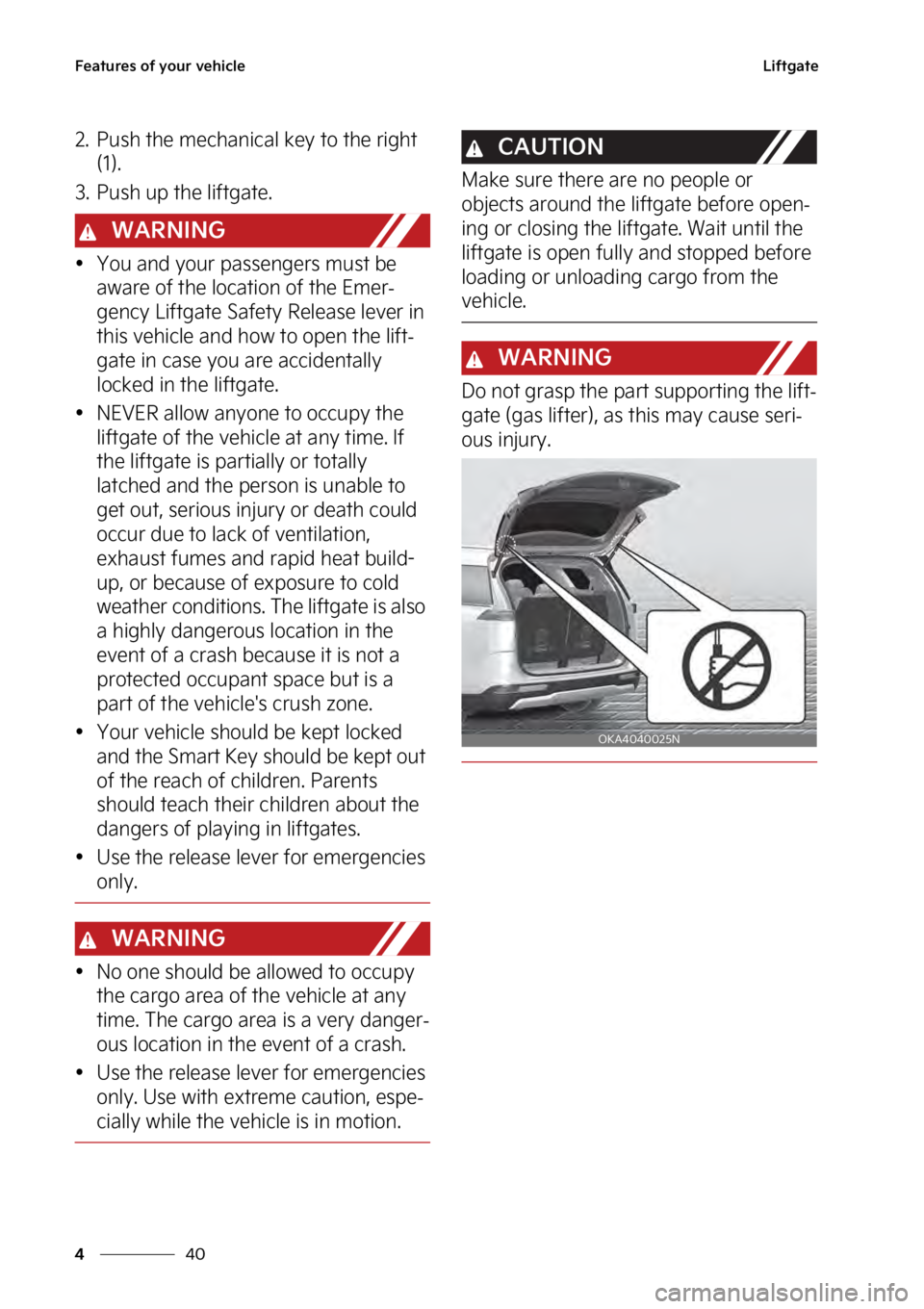 KIA SEDONA 2023  Owners Manual ��F�B�U�V�S�F�T��P�G��Z�P�V�S��W�F�I�J�D�M�F
��
�
�-�J�G�U�H�B�U�F
�� �1�V�T�I��U�I�F��N�F�D�I�B�O�J�D�B�M��L�F�Z��U�P��U�I�F��S�J�H�I�U�
�	��
�
�� �1�V�T�I��V�Q��U�I�F��M�J�G�U