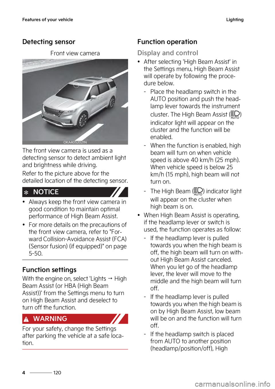 KIA SEDONA 2023  Owners Manual ��F�B�U�V�S�F�T��P�G��Z�P�V�S��W�F�I�J�D�M�F
���
�
�-�J�H�I�U�J�O�H
�%�F�U�F�D�U�J�O�H��T�F�O�T�P�S
��S�P�O�U��W�J�F�X��D�B�N�F�S�B
�5�I�F��G�S�P�O�U��W�J�F�X��D�B�N�F �S�B��J�T��V�T�