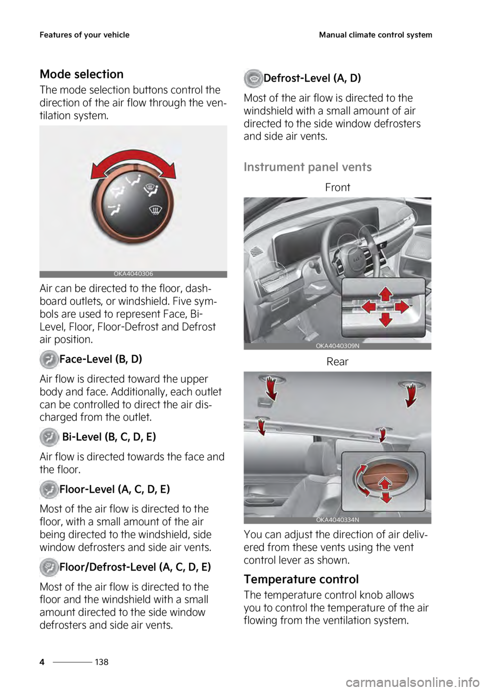 KIA SEDONA 2023  Owners Manual ��F�B�U�V�S�F�T��P�G��Z�P�V�S��W�F�I�J�D�M�F
���
�
�.�B�O�V�B�M��D�M�J�N�B�U�F��D�P�O�U�S�P�M��T�Z�T�U�F�N
�.�P�E�F��T�F�M�F�D�U�J�P�O
�5�I�F��N�P�E�F��T�F�M�F�D�U�J�P�O��C�V�U�U�P�O�T�