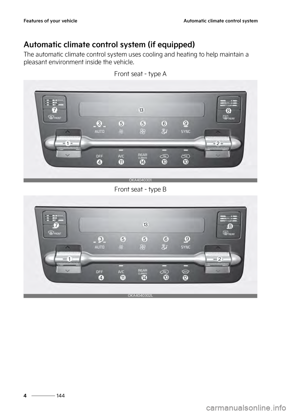 KIA SEDONA 2023  Owners Manual ��F�B�U�V�S�F�T��P�G��Z�P�V�S��W�F�I�J�D�M�F
���
�
�"�V�U�P�N�B�U�J�D��D�M�J�N�B�U�F��D�P�O�U�S�P�M��T�Z�T�U�F�N
�"�V�U�P�N�B�U�J�D��D�M�J�N�B�U�F��D�P�O�U�S�P�M��T�Z�T�U�F�N��	�J�G��F