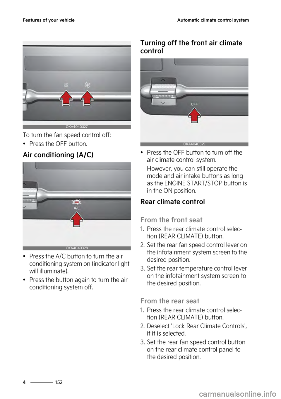 KIA SEDONA 2023  Owners Manual ��F�B�U�V�S�F�T��P�G��Z�P�V�S��W�F�I�J�D�M�F
���
�
�"�V�U�P�N�B�U�J�D��D�M�J�N�B�U�F��D�P�O�U�S�P�M��T�Z�T�U�F�N
�5�P��U�V�S�O��U�I�F��G�B�O��T�Q�F�F�E��D�P�O�U�S�P�M��P�G�G�
