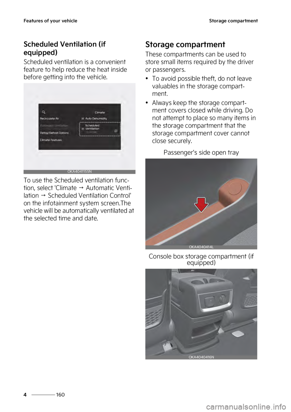 KIA SEDONA 2023  Owners Manual ��F�B�U�V�S�F�T��P�G��Z�P�V�S��W�F�I�J�D�M�F
���
�
�4�U�P�S�B�H�F��D�P�N�Q�B�S�U�N�F�O�U
�4�D�I�F�E�V�M�F�E��7�F�O�U�J�M�B�U�J�P�O��	�J�G�
�F�R�V�J�Q�Q�F�E�

�4�D�I�F�E�V�M�F�E��W�F�O�U�J